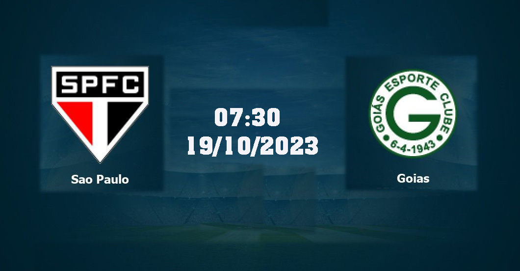 Nhận định Goias vs Sao Paulo, 07h30 ngày 19/10 VĐQG Brazil 2023