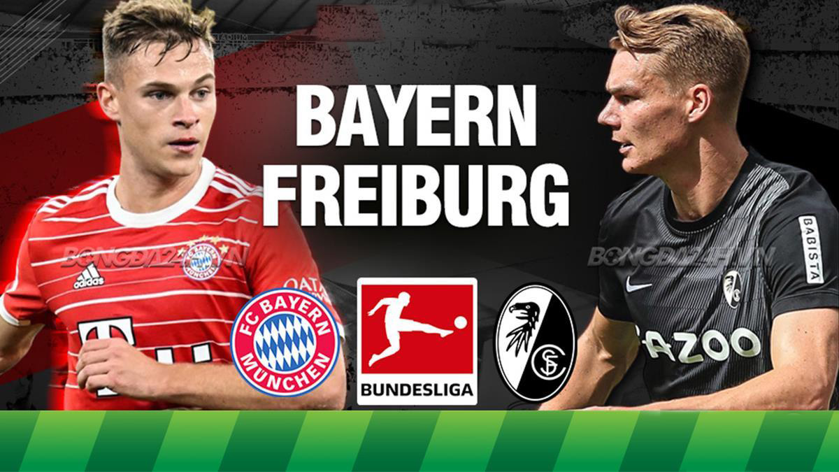 Soi kèo Bayern Munich vs Freiburg 22:30 ngày 08.10.2023