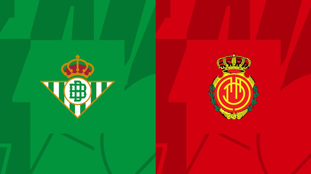Soi kèo La Liga: Betis vs Mallorca 22h15 04/11/2023
