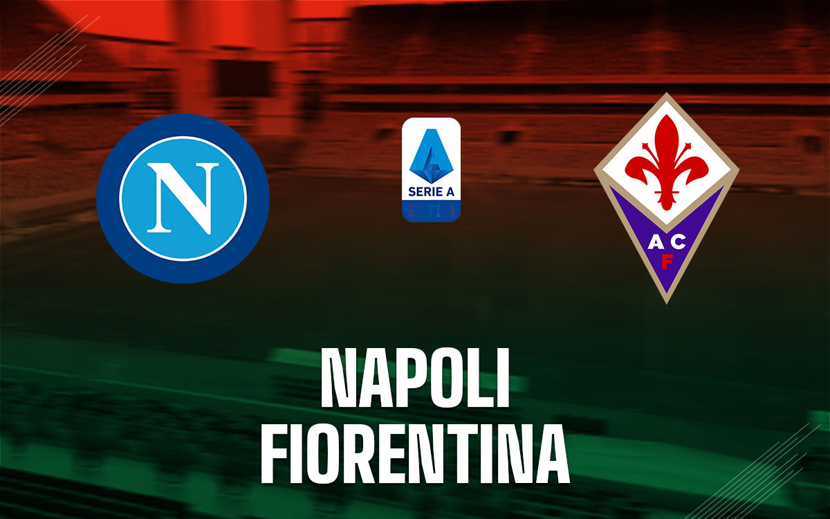 Soi kèo Napoli vs Fiorentina 01:45 ngày 09.10.2023 – Serie A