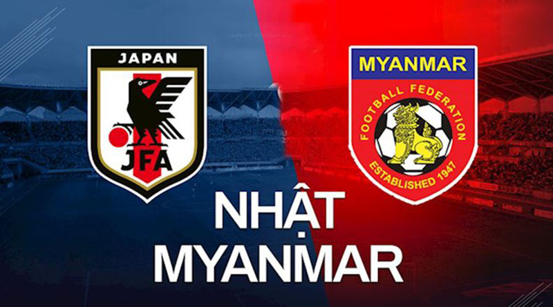 Soi kèo World Cup: Nhật Bản vs Myanmar 17h00 ngày 16/11/2023